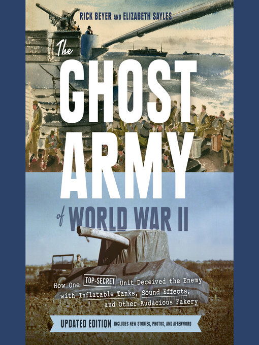 Title details for The Ghost Army of World War II by Rick Beyer - Available